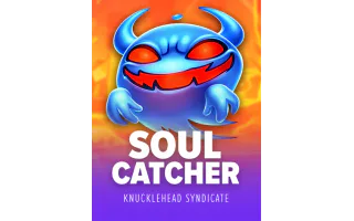 Soul Catcher — Knucklehead Syndicate